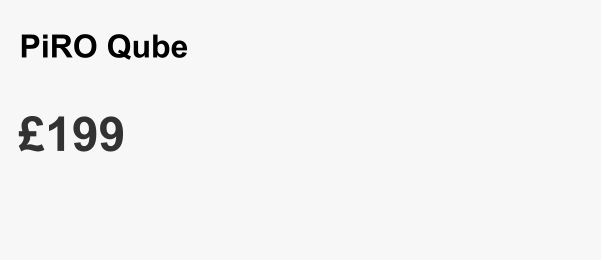 PiRO Qube £199