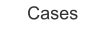 Cases