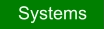 Systems