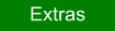 Extras